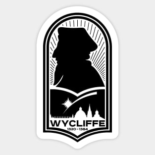 John Wycliffe. Morning Star of the Reformation. Sticker